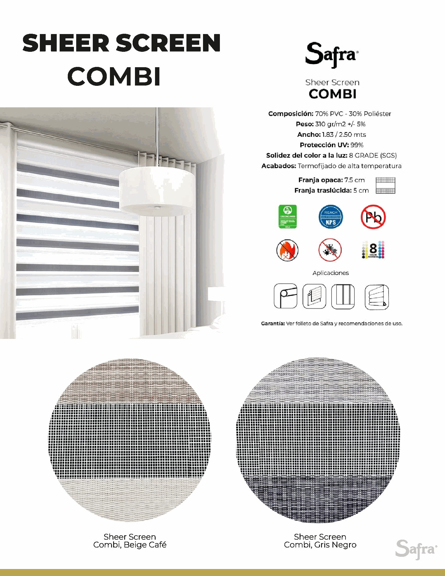 Sheer Screen Combi